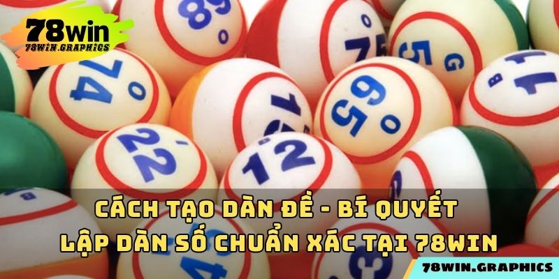 Cách Tạo Dàn Đề