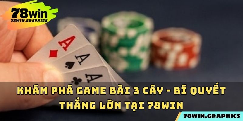 Game Bài 3 Cây