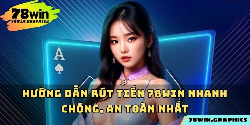 Rút Tiền 78win